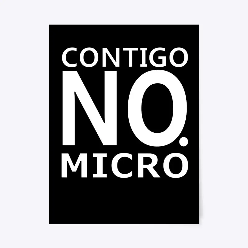 Contigo NO, MICRO